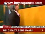 Belçika'ya Sert Uyarı