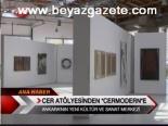 Cer Atölyesinden Cermodern'e