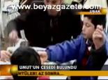 Umut'un Cesedi Bulundu