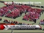 2 Bin 320 Öğrencilik Koro