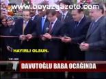 Davutoğlu Baba Ocağında