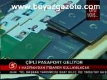 Çipli Pasaport Geliyor