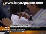 Ygs Yarın Yapılıyor
