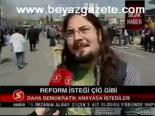 Reform İsteği Çığ Gibi