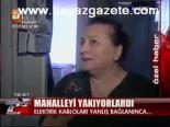 Mahalleyi Yakıyorlardı