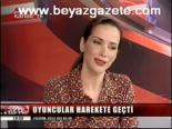 Oyuncular Harekete Geçti