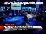 Trt Ödüle Doymuyor