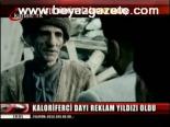 Kaloriferci Dayı Reklam Yıldızı Oldu