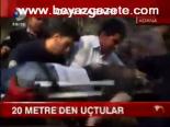 20 Metreden Uçtular