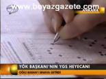 Yök Başkanı'nın Ygs Heyecanı