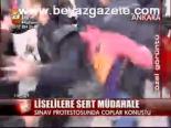 Liselilere Sert Müdahale