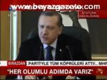 Erdoğan: Her Olumlu Adımda Varız
