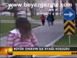 Büyük Sınavın İlk Ayağı Koşuldu