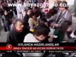 Sınav Öncesi Heyecan Doruktaydı
