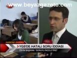 Ygs'de Hatalı Soru İddiası