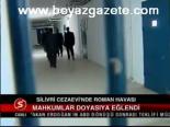 Silivri Cezaevi'nde Roman Havası