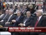 Adliyede Yargı Zirvesi
