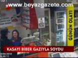Kasayı Biber Gazıyla Soydu