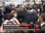 Samsun'da Olay Çıktı