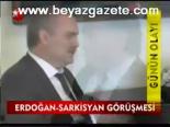Erdoğan - Sarkisyan Görüşmesi