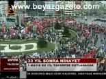 33 Yıl Sonra Nihayet