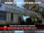 Sınavsız Üniversite Dönemi