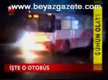 İşte O Otobüs