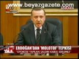 Erdoğan'dan Molotof Tepkisi
