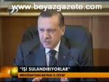 Erdoğan: İşi Sulandırıyorlar