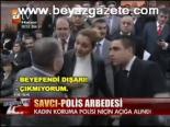 Savcı - Polis Arbedesi