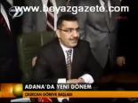 Adana'da Yeni Dönem