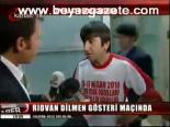 Rıdvan Dilmen Gösteri Maçında