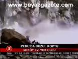 Peru'da Buzul Koptu