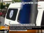 Kuşadası'nda Polis Kurşunu