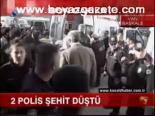 2 Polis Şehit Düştü