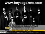 Musikişinas Tüccarlarımız