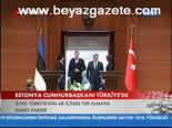 Estonya Cumhurbaşkanı Türkiye'de