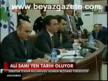 Ali Sami Yen Tarih Oluyor