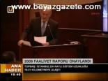 2009 Faaliyet Raporu Onaylandı