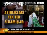 Çocukalrı Da Fişlemişler