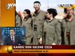 Kandil'den Gelene Ceza
