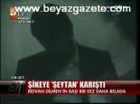 Şikeye Şeytan Karıştı