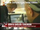 Dünya Sağlığı Tehlikede