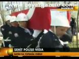 Şehit Polise Veda