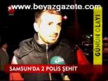 Samsun'da 2 Polis Şehit