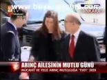Arınç Ailesinin Mutlu Günü