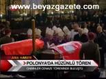 Polonya'da Hüzünlü Tören