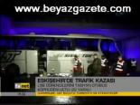 Eskişehir'de Trafik Kazası