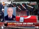 Şehit Polislere Son Görev