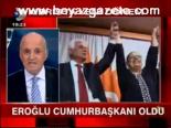 Eroğlu Cumhurbaşkanı Oldu